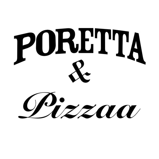 PORETTA & PIZZAA